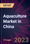 Aquaculture Market in China 2023-2027 - Product Image