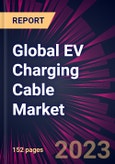 Global EV Charging Cable Market 2023-2027- Product Image