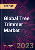 Global Tree Trimmer Market 2023-2027- Product Image