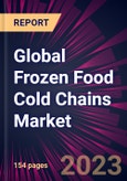 Global Frozen Food Cold Chains Market 2023-2027- Product Image
