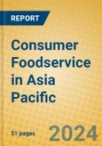Consumer Foodservice in Asia Pacific- Product Image
