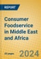 Consumer Foodservice in Middle East and Africa - Product Image