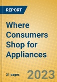 Where Consumers Shop for Appliances- Product Image