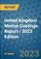 United Kingdom Marine Coatings Report - 2023 Edition - Product Image