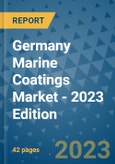 Germany Marine Coatings Market - 2023 Edition- Product Image