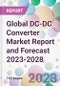 Global DC-DC Converter Market Report and Forecast 2023-2028 - Product Thumbnail Image