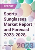 Sports Sunglasses Market Report and Forecast 2023-2028- Product Image