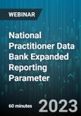 National Practitioner Data Bank Expanded Reporting Parameter - Webinar (Recorded)- Product Image