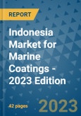 Indonesia Market for Marine Coatings - 2023 Edition- Product Image