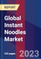 Global Instant Noodles Market Size, Share, Growth Analysis, By Type, By Raw Material - Industry Forecast 2023-2030 - Product Image