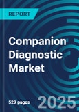 Companion Diagnostic Markets - the Future of Diagnostics by Application, Technology and Funding With Executive and Consultant Guides 2023-2027- Product Image