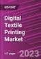 Digital Textile Printing Market Share, Size, Trends, Industry Analysis Report, By Printing Process, By Ink, By Substrate, By End Use, By Region, Segment Forecast, 2023-2032 - Product Thumbnail Image