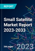 Small Satellite Market Report 2023-2033- Product Image