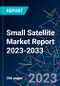 Small Satellite Market Report 2023-2033 - Product Thumbnail Image