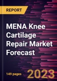 MENA Knee Cartilage Repair Market Forecast to 2028 - Regional Analysis By Procedure Type; Product, and End User- Product Image