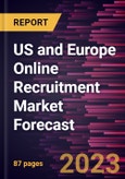 US and Europe Online Recruitment Market Forecast to 2030 - Regional Analysis by Job Type and Application- Product Image