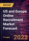 US and Europe Online Recruitment Market Forecast to 2030 - Regional Analysis by Job Type and Application - Product Image