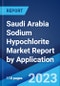 Saudi Arabia Sodium Hypochlorite Market Report by Application, 2023-2028 - Product Image