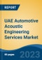 UAE Automotive Acoustic Engineering Services Market Competition Forecast & Opportunities, 2029 - Product Thumbnail Image
