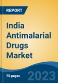 India Antimalarial Drugs Market Competition Forecast & Opportunities, 2028- Product Image