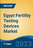 Egypt Fertility Testing Devices Market Competition Forecast & Opportunities, 2028- Product Image