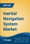 Inertial Navigation System Market - Global Industry Size, Share, Trends, Opportunity and forecast, 2018-2028 - Product Image