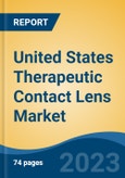 United States Therapeutic Contact Lens Market Competition Forecast & Opportunities, 2028- Product Image