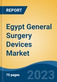 Egypt General Surgery Devices Market Competition Forecast & Opportunities, 2028- Product Image