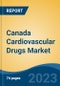 Canada Cardiovascular Drugs Market Competition Forecast & Opportunities, 2028 - Product Thumbnail Image
