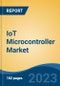 IoT Microcontroller Market - Global Industry Size, Share, Trends, Opportunity, and Forecast, 2018-2028F - Product Thumbnail Image