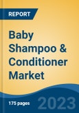 Baby Shampoo & Conditioner Market - Global Industry Size, Share, Trends, Opportunity, and Forecast, 2018-2028F- Product Image