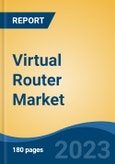 Virtual Router Market - Global Industry Size, Share, Trends, Opportunity, and Forecast 2018-2028F- Product Image