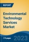 Environmental Technology Services Market - Global Industry Size, Share, Trends, Opportunity, and Forecast 2018-2028 - Product Image