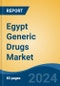 Egypt Generic Drugs Market Competition Forecast & Opportunities, 2028 - Product Thumbnail Image