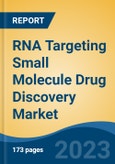RNA Targeting Small Molecule Drug Discovery Market - Global Industry Size, Share, Trends, Opportunity, and Forecast, 2018-2028- Product Image