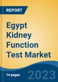 Egypt Kidney Function Test Market Competition Forecast & Opportunities, 2028- Product Image