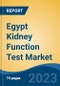 Egypt Kidney Function Test Market Competition Forecast & Opportunities, 2028 - Product Image