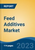 Feed Additives Market - Global Industry Size, Share, Trends, Opportunity, and Forecast, 2018-2028- Product Image
