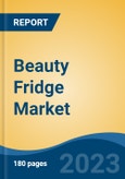 Beauty Fridge Market - Global Industry Size, Share, Trends, Opportunity, and Forecast, 2018-2028F- Product Image