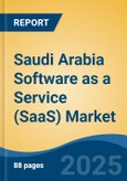 Saudi Arabia Software as a Service (SaaS) Market, By Region, Competition, Forecast and Opportunities, 2020-2030F- Product Image