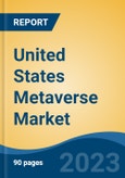 United States Metaverse Market Competition Forecast & Opportunities, 2028- Product Image