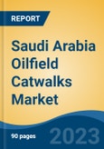 Saudi Arabia Oilfield Catwalks Market Competition Forecast & Opportunities, 2028- Product Image