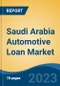 Saudi Arabia Automotive Loan Market Competition Forecast & Opportunities, 2028 - Product Image