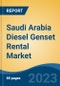 Saudi Arabia Diesel Genset Rental Market Competition, Forecast and Opportunities, 2028 - Product Image