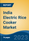 India Electric Rice Cooker Market Competition Forecast & Opportunities, 2028- Product Image