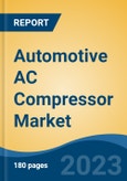Automotive AC Compressor Market - Global Industry Size, Share, Trends, Opportunity, and Forecast, 2018-2028- Product Image