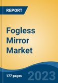 Fogless Mirror Market - Global Industry Size, Share, Trends, Opportunity, and Forecast, 2018-2028F- Product Image