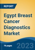 Egypt Breast Cancer Diagnostics Market Competition Forecast & Opportunities, 2028- Product Image