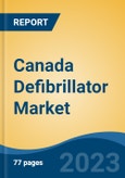 Canada Defibrillator Market Competition Forecast & Opportunities, 2028- Product Image