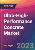 Ultra-High-Performance Concrete Market Size, Market Share, Application Analysis, Regional Outlook, Growth Trends, Key Players, Competitive Strategies and Forecasts, 2023 To 2031- Product Image
